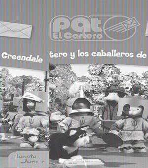 PAT EL CARTERO Y LOS CABALLEROS DE GREENDALE | 9788408090137 | PAT EL CARTERO | Galatea Llibres | Librería online de Reus, Tarragona | Comprar libros en catalán y castellano online