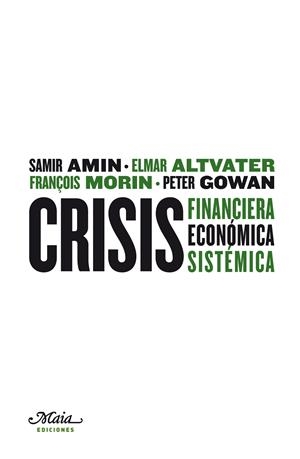 CRISIS FINANCIERA ECONÓMICA SISTÉMICA | 9788492724147 | A.A.V.V. | Galatea Llibres | Llibreria online de Reus, Tarragona | Comprar llibres en català i castellà online