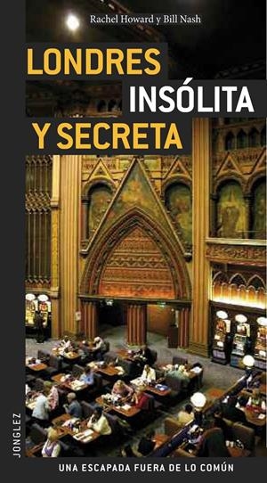 LONDRES INSOLITA Y SECRETA | 9782915807585 | HOWARD, RACHEL | Galatea Llibres | Llibreria online de Reus, Tarragona | Comprar llibres en català i castellà online