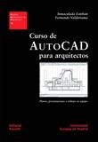 CURSO DE AUTOCAD PARA ARQUITECTOS | 9788429121131 | ESTEBAN, INMACULADA | Galatea Llibres | Llibreria online de Reus, Tarragona | Comprar llibres en català i castellà online