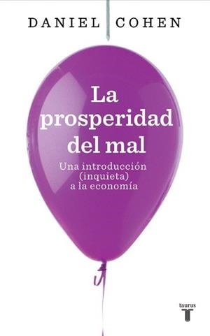 PROSPERIDAD DEL MAL, LA | 9788430607822 | COHEN, DANIEL | Galatea Llibres | Llibreria online de Reus, Tarragona | Comprar llibres en català i castellà online