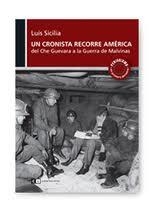 CRONISTA RECORRE AMERICA, UN | 9789876140270 | SICILIA, LUIS | Galatea Llibres | Librería online de Reus, Tarragona | Comprar libros en catalán y castellano online
