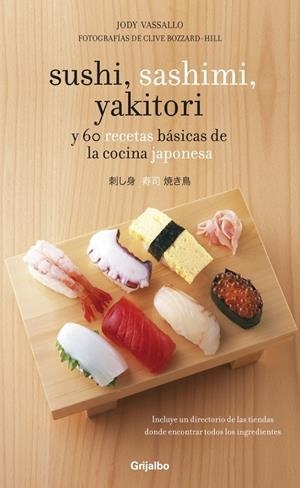 SUSHI, SASHIMI, YAKITORI | 9788425344367 | VASSALLO, JODY | Galatea Llibres | Librería online de Reus, Tarragona | Comprar libros en catalán y castellano online