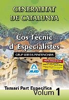 COS TECNIC D'ESPECIALISTES SERVEIS PENITENCIARIS TEMARI ESPECIFIC VOL.1 | 9788467639520 | CHUST CALERO, RAFAEL/NUñEZ HORTAS, JOSE MANUEL/OLIVARES CASADO, ANA MARIA/MORALEDA CACHO, JUAN MANUE | Galatea Llibres | Llibreria online de Reus, Tarragona | Comprar llibres en català i castellà online