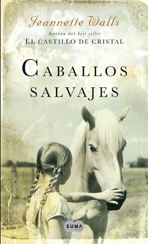 CABALLOS SALVAJES | 9788483650134 | WALLS, JEANNETTE | Galatea Llibres | Librería online de Reus, Tarragona | Comprar libros en catalán y castellano online
