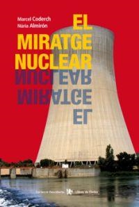 MIRATGE NUCLEAR | 9788496563896 | CODERCH, MARCEL Y NÚRIA ALMIRON | Galatea Llibres | Librería online de Reus, Tarragona | Comprar libros en catalán y castellano online
