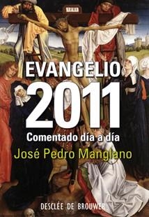 EVANGELIO 2011 COMENTADO DÍA A DÍA | 9788433023971 | MANGLANO CASTELLARY, JOSÉ PEDRO | Galatea Llibres | Llibreria online de Reus, Tarragona | Comprar llibres en català i castellà online