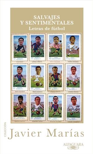 SALVAJES Y SENTIMENTALES | 9788420405360 | MARIAS, JAVIER | Galatea Llibres | Llibreria online de Reus, Tarragona | Comprar llibres en català i castellà online
