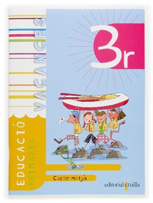 VACANCES 3R PRIMARIA CICLE MITJA | 9788466112017 | LEDESMA GÓMEZ, MARIA ANTÒNIA/GIRONÈS PONS, JAUME/MUÑOZ VIÑALS, ANTONI/SURRALLÈS CALONGE, TERESA | Galatea Llibres | Llibreria online de Reus, Tarragona | Comprar llibres en català i castellà online
