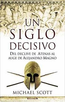 SIGLO DECISIVO, UN | 9788466640886 | SCOTT, MICHAEL | Galatea Llibres | Librería online de Reus, Tarragona | Comprar libros en catalán y castellano online