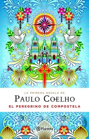 PEREGRINO DE COMPOSTELA (DIARIO DE UN MAGO) | 9788408094852 | COELHO, PAULO | Galatea Llibres | Llibreria online de Reus, Tarragona | Comprar llibres en català i castellà online