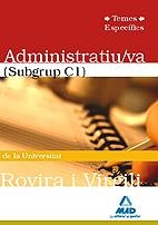 ADMINISTRATIU/VA SUBGRUP C1 DE LA UNIVERSITAT ROVIRA I VIRGILI TEMES ESPECIFICS | 9788467643824 | GARCIA POMAR, CONSUELO | Galatea Llibres | Librería online de Reus, Tarragona | Comprar libros en catalán y castellano online