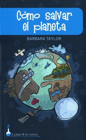 COMO SALVAR EL PLANETA | 9788497543187 | TAYLOR, BARBARA | Galatea Llibres | Librería online de Reus, Tarragona | Comprar libros en catalán y castellano online