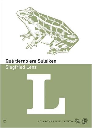 QUE TIERNO ERA SULEYKEN | 9788496964211 | LENZ, SIEGFRIED | Galatea Llibres | Llibreria online de Reus, Tarragona | Comprar llibres en català i castellà online