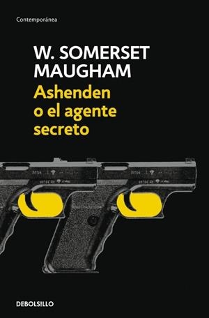 ASHENDEN O EL AGENTE SECRETO | 9788497937917 | MAUGHAM, W. SOMERSET | Galatea Llibres | Librería online de Reus, Tarragona | Comprar libros en catalán y castellano online