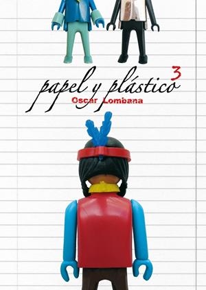 PAPEL Y PLASTICO 3 | 9788492769599 | LOMBANIA, OSCAR | Galatea Llibres | Librería online de Reus, Tarragona | Comprar libros en catalán y castellano online