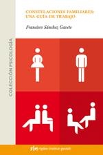 CONSTELACIONES FAMILIARES: UNA GUIA DE TRABAJO | 9788493670610 | SANCHEZ, FRANCISCO | Galatea Llibres | Llibreria online de Reus, Tarragona | Comprar llibres en català i castellà online