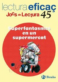 SUPERFANTASMES EN UN SUPERMERCAT JOCS DE LECTURA -NOVA EDICIO- | 9788421657218 | FARGAS I COTS, SALVADOR | Galatea Llibres | Llibreria online de Reus, Tarragona | Comprar llibres en català i castellà online