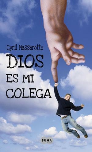DIOS ES MI COLEGA | 9788483651124 | MASSAROTTO, CYRIL | Galatea Llibres | Llibreria online de Reus, Tarragona | Comprar llibres en català i castellà online