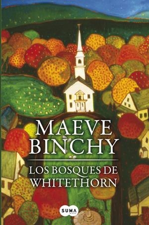 BOSQUES DE WHITETHORN, LOS | 9788483651728 | BINCHY, MAEVE | Galatea Llibres | Llibreria online de Reus, Tarragona | Comprar llibres en català i castellà online