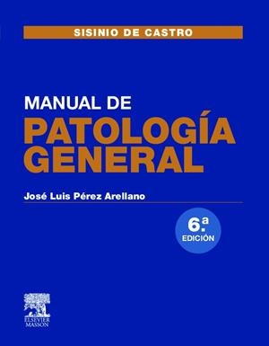 MANUAL DE PATOLOGIA GENERAL | 9788445815403 | SISINIO DE CASTRO | Galatea Llibres | Llibreria online de Reus, Tarragona | Comprar llibres en català i castellà online