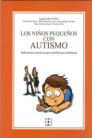 NIÑOS PEQUEÑOS CON AUTISMO. SOLUCIONES PRACTICAS PARA PROBLEMAS COTIDIANOS | 9788478696734 | VV.AA. | Galatea Llibres | Llibreria online de Reus, Tarragona | Comprar llibres en català i castellà online