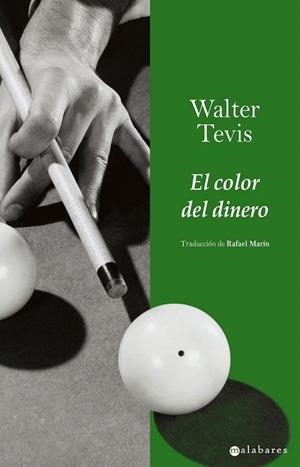 COLOR DEL DINERO, EL | 9788415157014 | TEVIS, WALTER | Galatea Llibres | Llibreria online de Reus, Tarragona | Comprar llibres en català i castellà online