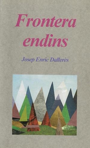 FRONTERA ENDINS | 9789992016541 | DALLERES, JOSEP | Galatea Llibres | Librería online de Reus, Tarragona | Comprar libros en catalán y castellano online