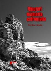 ITINERARI D'UNA MEMORIA ENFRONTADA | 9788493652579 | RIART I ARNALOT, ORIOL | Galatea Llibres | Llibreria online de Reus, Tarragona | Comprar llibres en català i castellà online