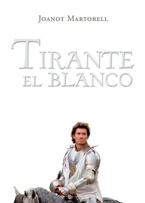 TIRANTE EL BLANCO | 9788496514713 | MARTORELL, JOANOT | Galatea Llibres | Librería online de Reus, Tarragona | Comprar libros en catalán y castellano online