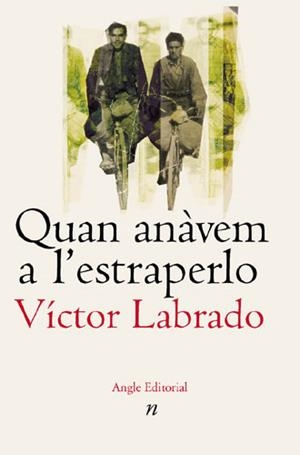 QUAN ANAVEM D'ESTRAPERLO | 9788496103467 | LABRADO, VICTOR | Galatea Llibres | Llibreria online de Reus, Tarragona | Comprar llibres en català i castellà online