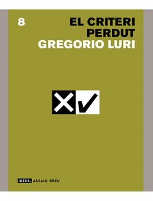 CRITERI PERDUT, EL | 9788496103832 | LURI MEDRANO, GREGORIO | Galatea Llibres | Llibreria online de Reus, Tarragona | Comprar llibres en català i castellà online