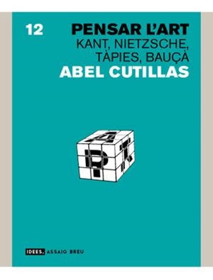 PENSAR L'ART | 9788496521148 | CUTILLAS, ABEL | Galatea Llibres | Llibreria online de Reus, Tarragona | Comprar llibres en català i castellà online