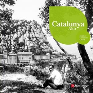 CATALUNYA AHIR | 9788496970489 | Galatea Llibres | Llibreria online de Reus, Tarragona | Comprar llibres en català i castellà online