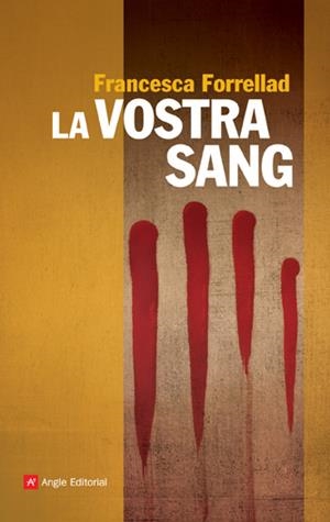 VOSTRA SANG, LA | 9788496970878 | FORRELLAD, FRANCESCA | Galatea Llibres | Llibreria online de Reus, Tarragona | Comprar llibres en català i castellà online