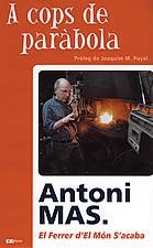 A COPS DE PARABOLA | 9788496035287 | MAS, ANTONI | Galatea Llibres | Librería online de Reus, Tarragona | Comprar libros en catalán y castellano online