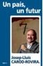 PAIS, UN FUTUR, UN | 9788497911573 | CAROD ROVIRA,  JOSEP LLUIS | Galatea Llibres | Llibreria online de Reus, Tarragona | Comprar llibres en català i castellà online