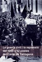GUERRA CIVIL I LA REPRESSIO DEL 1939 A 62 POBLES DEL CAMP DE | 9788497911863 | MANENT, ALBERT | Galatea Llibres | Librería online de Reus, Tarragona | Comprar libros en catalán y castellano online