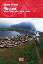 VIETNAM, CRONIQUES DE L'ANACONDA | 9788497912624 | MESTRES, JAUME | Galatea Llibres | Librería online de Reus, Tarragona | Comprar libros en catalán y castellano online