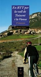 EN BTT PEL LA VALL DE TOIXENT I LA VANSA | 9788497912792 | SEGURA, JUAN RAMON | Galatea Llibres | Llibreria online de Reus, Tarragona | Comprar llibres en català i castellà online