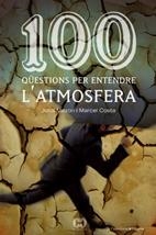 100 QÜESTIONS PER ENTENDRE L'ATMOSFERA | 9788497913362 | MAZON, JORDI | Galatea Llibres | Llibreria online de Reus, Tarragona | Comprar llibres en català i castellà online