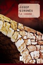 CABANA, LA | 9788497913522 | GIRONES, JOSEP | Galatea Llibres | Librería online de Reus, Tarragona | Comprar libros en catalán y castellano online