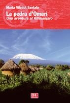 PEDRA D'OMARI, LA UNA AVENTURA AL KILIMANJARO | 9788497913713 | VILADOT, MARTA | Galatea Llibres | Llibreria online de Reus, Tarragona | Comprar llibres en català i castellà online