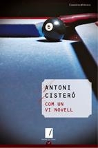 COM UN VI NOVELL | 9788497913812 | CISTERÓ, ANTONI | Galatea Llibres | Librería online de Reus, Tarragona | Comprar libros en catalán y castellano online