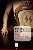 HEYDRICH I LES AGENTS DEL SALO KITTY | 9788497913829 | ESTEVE, MIQUEL | Galatea Llibres | Librería online de Reus, Tarragona | Comprar libros en catalán y castellano online