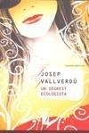 SEGREST ECOLOGISTA, UN | 9788497915595 | VALLVERDÚ, JOSEP | Galatea Llibres | Librería online de Reus, Tarragona | Comprar libros en catalán y castellano online