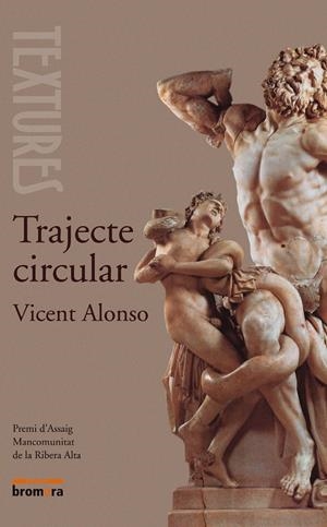 TRAJECTE CIRCULAR | 9788476609187 | ALONSO, VICENT | Galatea Llibres | Librería online de Reus, Tarragona | Comprar libros en catalán y castellano online