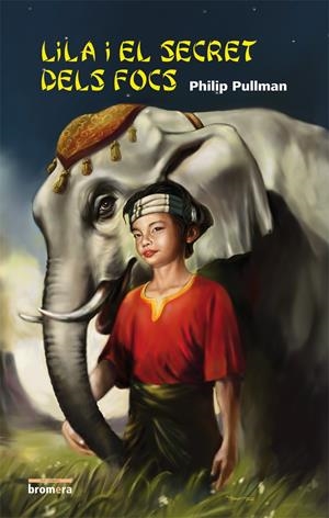 LILA I EL SECRET DELS FOCS | 9788498240177 | PULLMAN, PHILIP | Galatea Llibres | Librería online de Reus, Tarragona | Comprar libros en catalán y castellano online