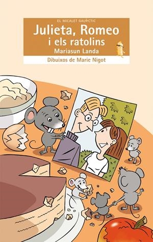 JULIETA, ROMEO I ELS RATOLINS | 9788498240597 | LANDA, MARIASUN | Galatea Llibres | Librería online de Reus, Tarragona | Comprar libros en catalán y castellano online