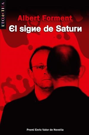 SIGNE DE SATURN, EL | 9788498242072 | FORMENT, ALBERT | Galatea Llibres | Llibreria online de Reus, Tarragona | Comprar llibres en català i castellà online